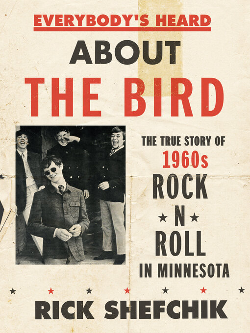 Title details for Everybody's Heard about the Bird by Rick Shefchik - Available